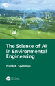 Book cover of: Science of AI in Environmental Engineering. By: Frank R. Spellman