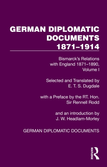 Book cover of: German Diplomatic Documents 1871–1914 Volume 1