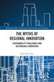 Book cover of: Myths of Regional Innovation