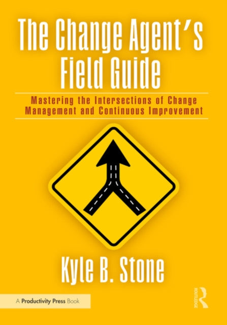 Book cover of: Change Agent’s Field Guide