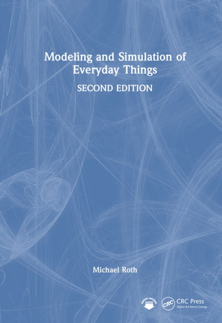 Book cover of: Modeling and Simulation of Everyday Things