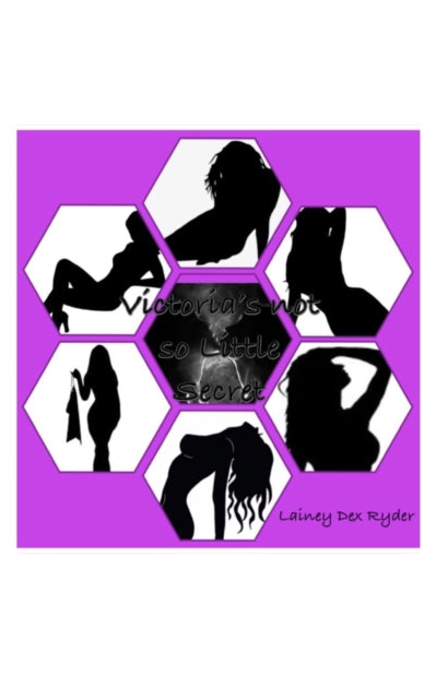 Book cover of: Victoria's Not so Little Secret. By: Lainey Dex Ryder