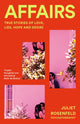 Affairs, True Stories of Love, Lies, Hope and Desire 9781035001316 Juliet Rosenfeld