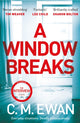 Book cover of: Window Breaks. By: C. M. Ewan