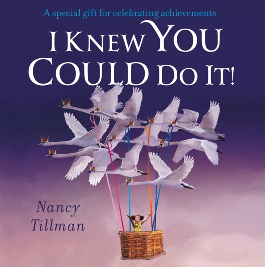 I Knew You Could Do It! 9781035002771 Nancy Tillman