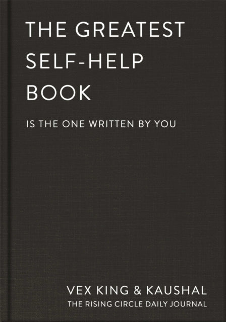 Book cover of: Greatest Self-Help Book (is the one written by you). By: Vex King