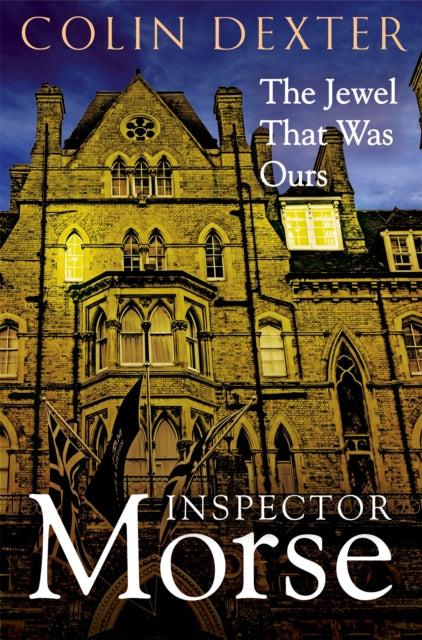 Book cover of: Jewel That Was Ours. By: Colin Dexter