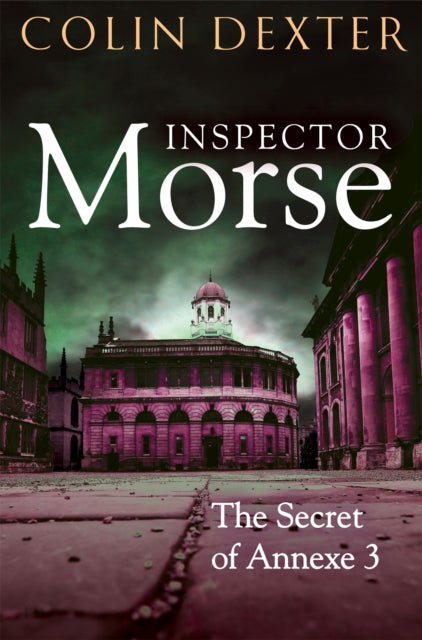 Book cover of: Secret of Annexe 3. By: Colin Dexter