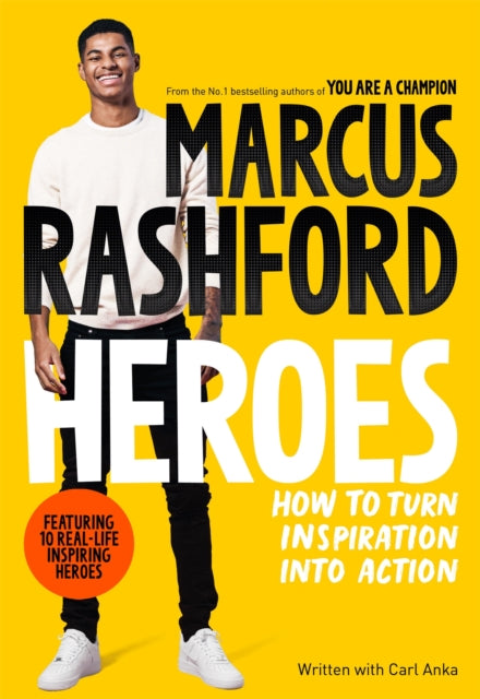 Heroes, How to Turn Inspiration Into Action 9781035006649 Marcus Rashford