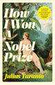 Book cover of: How I Won A Nobel Prize. By: Julius Taranto