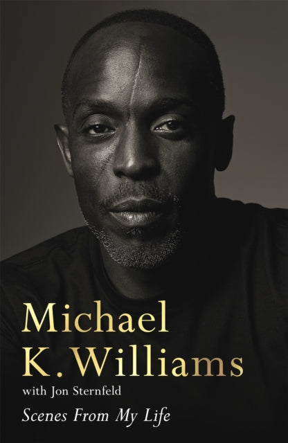 Book cover of: Scenes from My Life. By: Michael Kenneth Williams