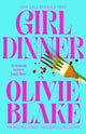 Book cover of: Girl Dinner. By: Olivie Blake