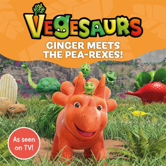 Book cover of: Vegesaurs: Ginger Meets the Pea-Rexes!. By: Macmillan Children's Books