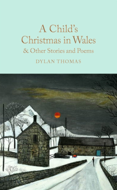 Child's Christmas in Wales & Other Stories and Poems 9781035017423 Dylan Thomas