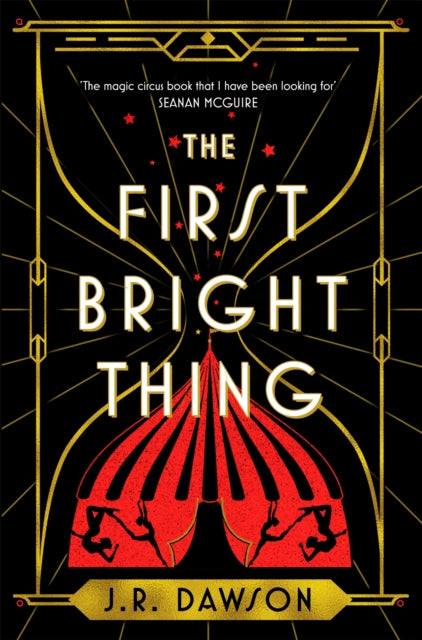 Book cover of: First Bright Thing. By: J. R. Dawson