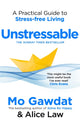 Book cover of: Unstressable. By: Mo Gawdat