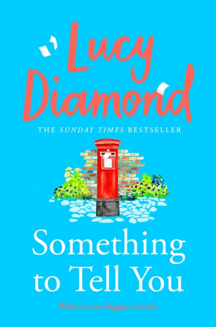 Book cover of: Something to Tell You. By: Sue Mongredien