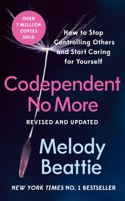 Codependent No More, How to Stop Controlling Others and Start Caring for Yourself 9781035024094 Melody Beattie