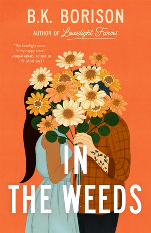 In the Weeds, The Sweetest Grumpy x Sunshine Romance!