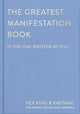 Greatest Manifestation Book (is the one written by you) 9781035030781 Vex King