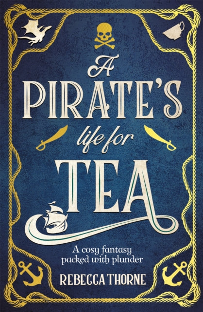 Pirate's Life for Tea 9781035031092 Rebecca Thorne