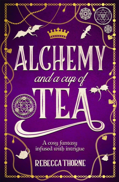 Book cover of: Alchemy and a Cup of Tea