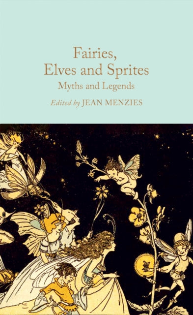 Fairies, Elves and Sprites, Myths and Legends