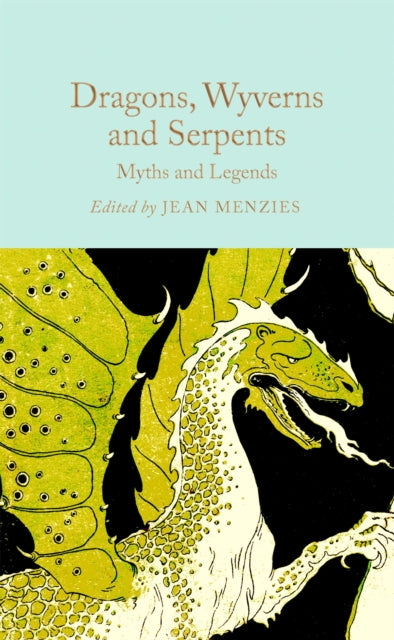 Dragons, Wyverns and Serpents: Myths and Legends 9781035031627 Jean Menzies