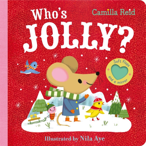 Who's Jolly?, The Perfect Christmas Gift for Toddlers - an Interactive Lift the Flap and Mirror Book