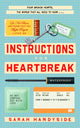 Instructions for Heartbreak, A gorgeous, razor-sharp novel about female friendship and healing a broken heart 9781035032754 Sarah Handyside