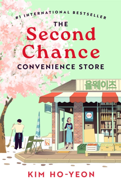 Book cover of: Second Chance Convenience Store. By: Kim Ho-Yeon