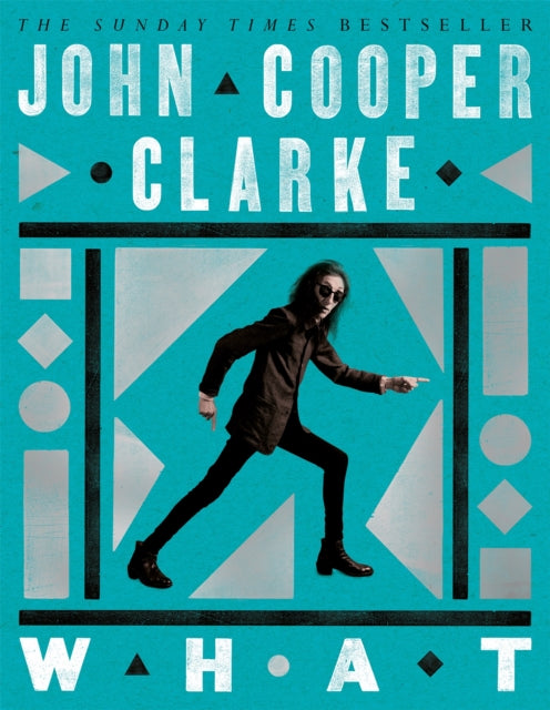 WHAT 9781035033195 John Cooper Clarke