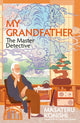 Book cover of: My Grandfather, the Master Detective. By: Masateru Konishi