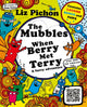 Mubbles: When Berry Met Terry 9781035041725 Liz Pichon