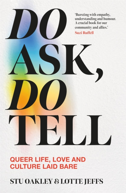 Do Ask, Do Tell, Queer Life, Love and Culture Laid Bare 9781035042074 Lotte Jeffs