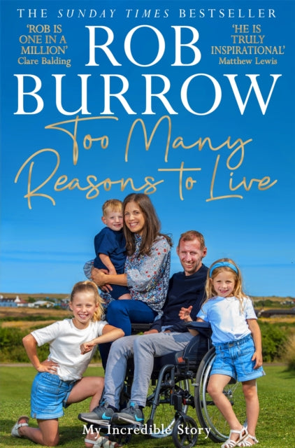 Too Many Reasons to Live, My Incredible Story