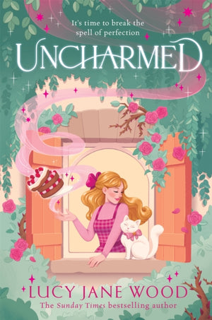 Uncharmed, The spellbinding new cosy fantasy from the Sunday Times bestselling author of Rewitched