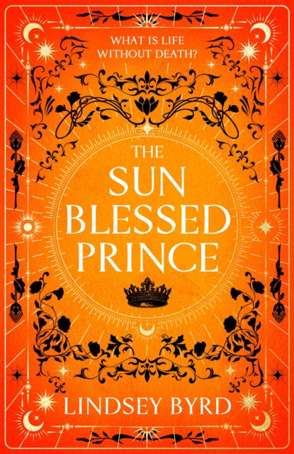 Book cover of: Sun Blessed Prince. By: Lindsey Byrd