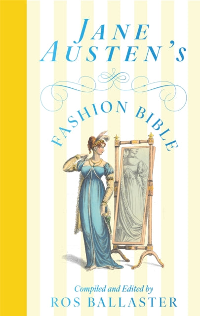 Jane Austen's Fashion Bible 9781035049127 Ros Ballaster