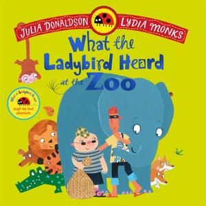 What the Ladybird Heard at the Zoo, A brilliantly funny animal adventure