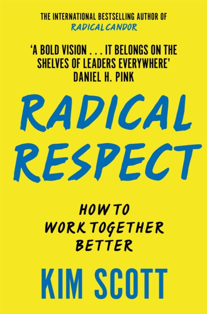 Book cover of: Radical Respect. By: Kim Scott