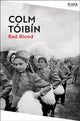 Book cover of: Bad Blood. By: Colm Tóibín