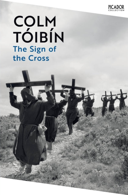 Book cover of: Sign of the Cross. By: Colm Tóibín