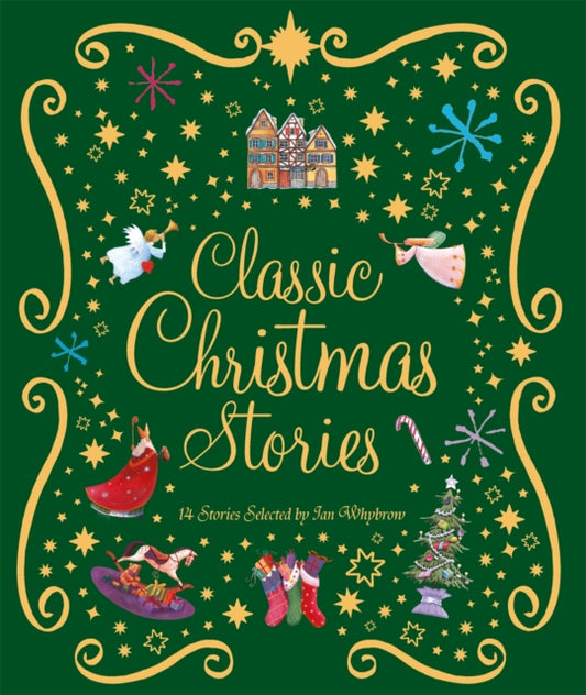 Classic Christmas Stories, A Collection of Fourteen Festive Stories 9781035055333 WHYBROW, IAN