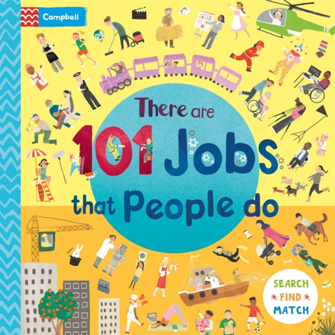 There Are 101 Jobs That People Do in This Book, A Search and Find Book for Children