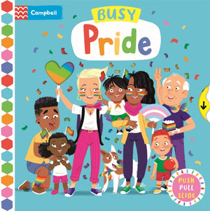 Busy Pride, A Push, Pull and Slide Book