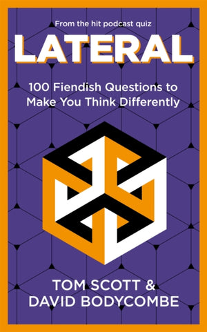 Lateral, 100 Fiendish Questions to Make You Think Differently