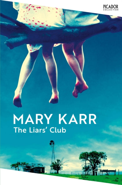 Liars' Club 9781035060252 Mary Karr