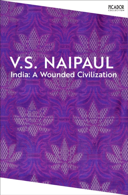 India: A Wounded Civilization