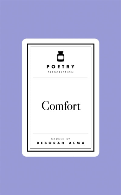 Poetry Prescription:  Comfort 9781035061433 Deborah Alma